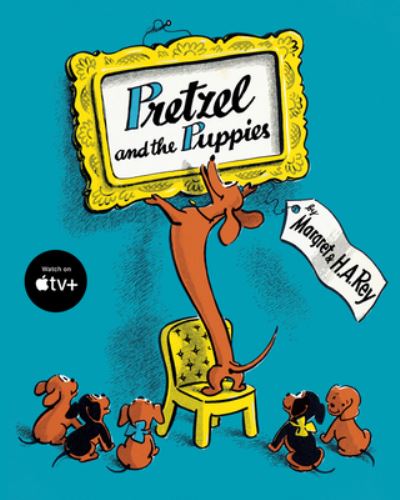 Pretzel and the Puppies - H. A. Rey - Kirjat - HarperCollins - 9780358659594 - tiistai 1. maaliskuuta 2022