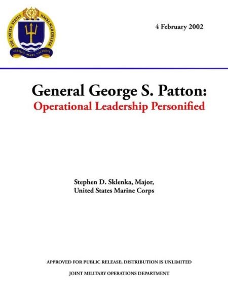 Cover for Naval War College · General George S. Patton: Operational Leadership Personified (Paperback Bog) (2019)