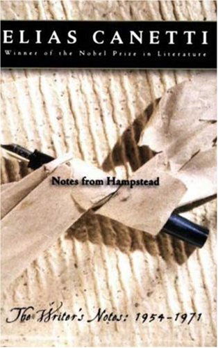 Notes from Hampstead: the Writer's Notes: 1954-1971 - Elias Canetti - Bøger - Farrar, Straus and Giroux - 9780374530594 - 15. december 2005