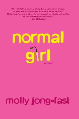 Cover for Molly Jong-fast · Normal Girl: a Novel (Paperback Book) [Reprint edition] (2001)