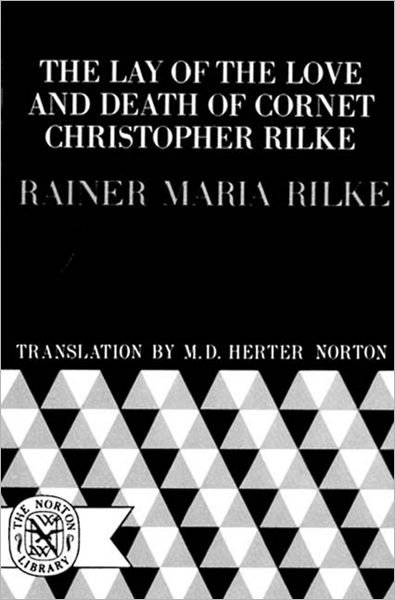 Cover for Rainer Maria Rilke · The Lay of the Love and Death of Cornet Christopher Rilke (Paperback Bog) (1963)