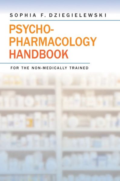 Cover for Sophia F. Dziegielewski · Psychopharmacology Handbook for the Non-Medically Trained (Hardcover Book) (2006)