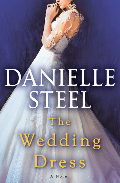 Cover for Danielle Steel · The Wedding Dress: A Novel (Innbunden bok) (2020)