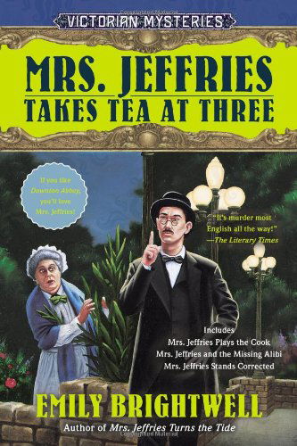 Cover for Emily Brightwell · Mrs. Jeffries Takes Tea at Three (A Victorian Mystery) (Paperback Book) [A Victorian Mystery edition] (2013)