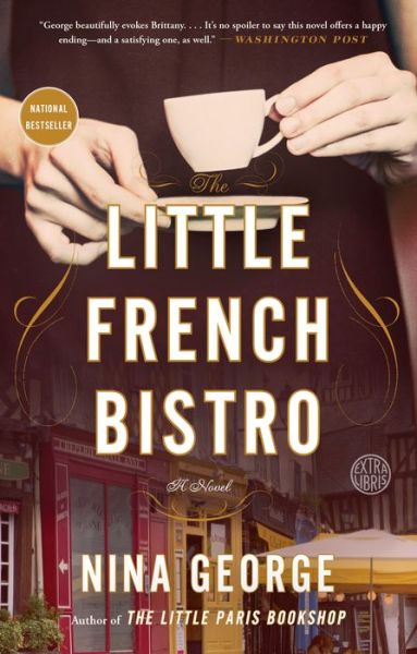 The Little French Bistro - Nina George - Książki - Random House USA Inc - 9780451495594 - 6 marca 2018