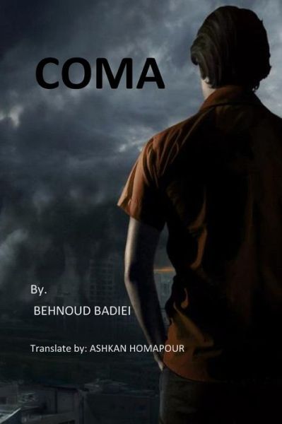 Coma - Behnoud Badiei - Bücher - Blurb - 9780464787594 - 30. Mai 2025