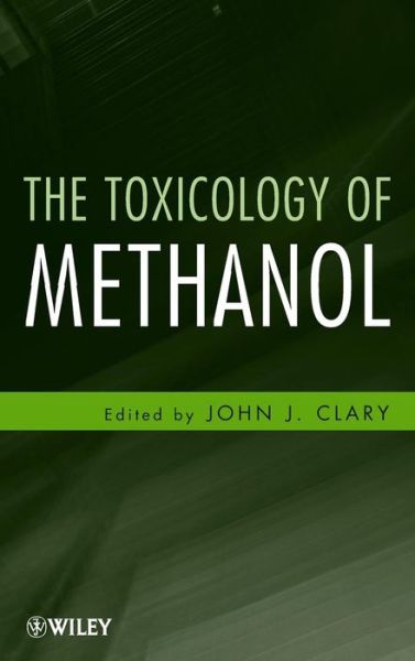 Cover for John J. Clary · The Toxicology of Methanol (Hardcover Book) (2013)