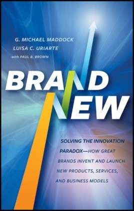 Cover for G. Michael Maddock · Brand New: Solving the Innovation Paradox -- How Great Brands Invent and Launch New Products, Services, and Business Models (Hardcover Book) (2011)