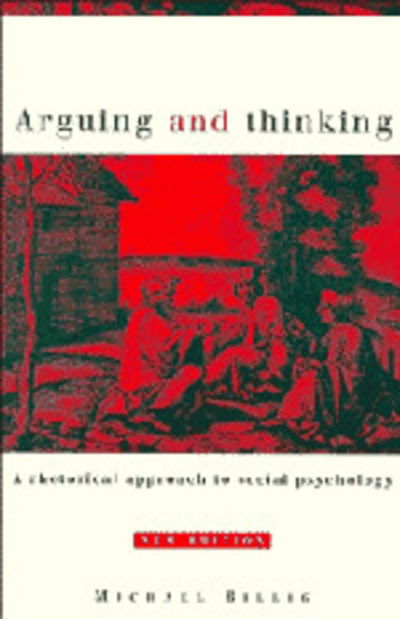 Cover for Michael Billig · Arguing and Thinking: A Rhetorical Approach to Social Psychology - European Monographs in Social Psychology (Hardcover Book) (1996)