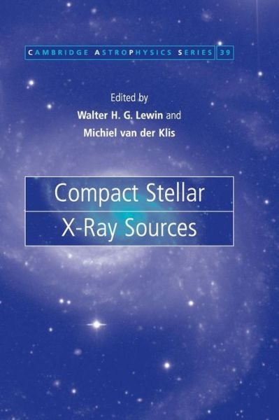 Cover for Walter Lewin · Compact Stellar X-ray Sources - Cambridge Astrophysics (Hardcover Book) (2006)