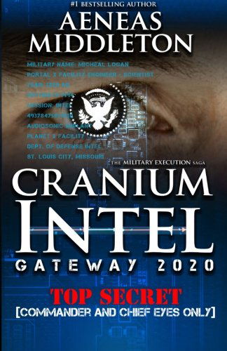 Cover for Aeneas Middleton · Cranium Intel: Gateway 2020: (The Military Execution Saga) (Volume 1) (Pocketbok) (2012)