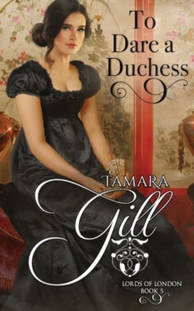 Cover for Tamara Gill · To Dare a Duchess (Paperback Book) (2020)