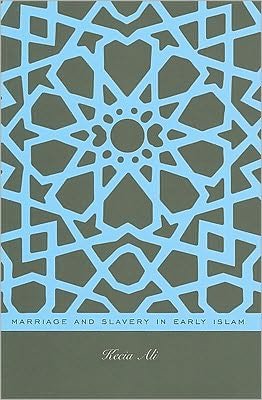 Cover for Kecia Ali · Marriage and Slavery in Early Islam (Innbunden bok) (2010)