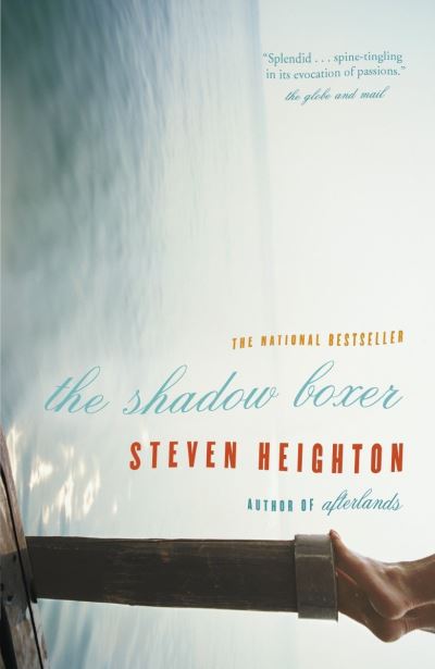 Cover for Steven Heighton · The Shadow Boxer (Paperback Book) (2001)