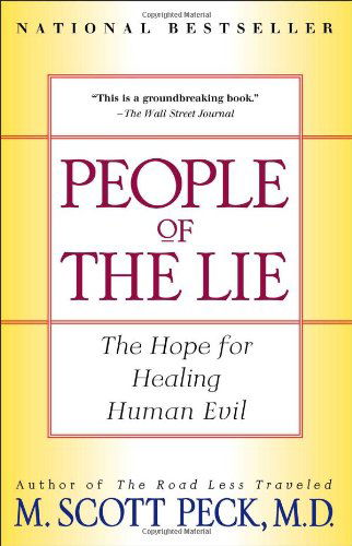 People of the Lie: the Hope for Healing Human Evil - M. Scott Peck - Bücher - Touchstone - 9780684848594 - 2. Januar 1998