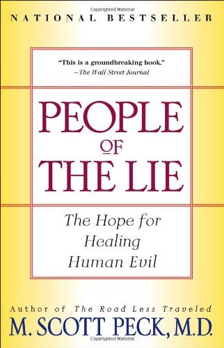 Cover for M. Scott Peck · People of the Lie: the Hope for Healing Human Evil (Paperback Bog) (1998)