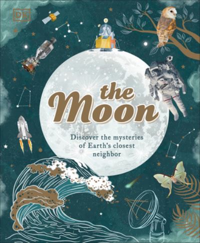 Book of the Moon - Dk - Inne - Dorling Kindersley Publishing, Incorpora - 9780744056594 - 1 listopada 2022