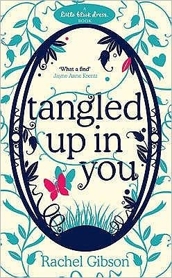 Cover for Rachel Gibson · Tangled Up In You: A fabulously funny rom-com - Writer Friends (Paperback Book) (2007)