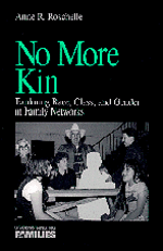 Cover for Anne R. Roschelle · No More Kin: Exploring Race, Class, and Gender in Family Networks - Understanding Families series (Paperback Book) (1997)