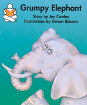 Cover for Joy Cowley · Grumpy elephant (Book) (1997)