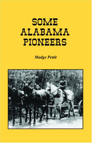 Cover for Madge Pettit · Some Alabama Pioneers (Paperback Book) (2009)