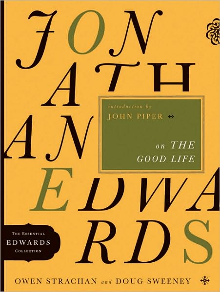 Cover for Owen Strachan · Jonathan Edwards On The Good Life (Pocketbok) (2010)