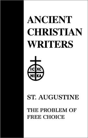 Cover for Edmund Augustine · Problems of Free Choice - Ancient Christian Writers (Hardcover Book) (1955)