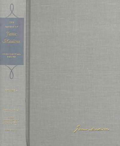 Cover for James Madison · The Papers of James Madison v. 4; 5 November 1811-9 July 1812: Presidential Series (Gebundenes Buch) (2000)