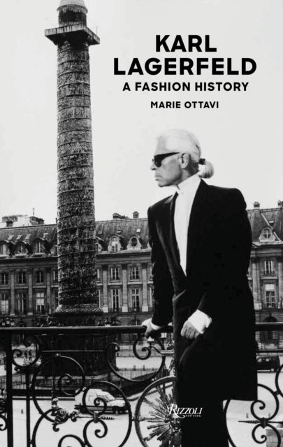 Karl Lagerfeld: A Fashion History - Marie Ottavi - Böcker - Rizzoli International Publications - 9780847834594 - 25 februari 2025