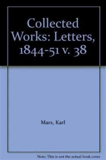 Cover for Karl Marx · Collected Works (Letters, 1844-51) (Hardcover Book) (1987)