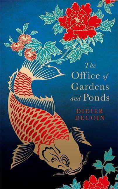 Cover for Didier Decoin · The Office of Gardens and Ponds (Paperback Bog) (2019)