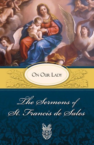 Cover for Francis De Sales · Sermons of St. Francis De Sales on Our Lady (Paperback Book) (1985)
