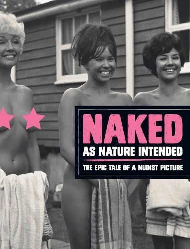 Cover for Pamela Green · Naked as Nature Intented (Hardcover Book) (2013)