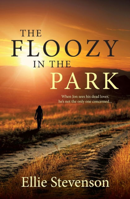 Cover for Ellie Stevenson · The Floozy in the Park (Paperback Book) (2016)