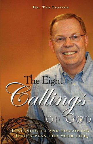 Cover for Ted Traylor · The Eight Callings of God (Paperback Book) (2009)