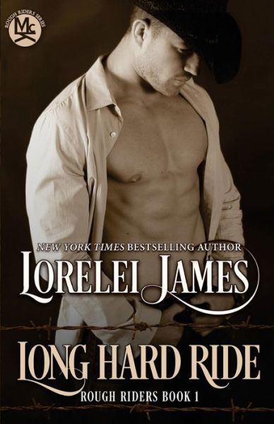 Cover for Lorelei James · Long Hard Ride (Rough Riders) (Volume 1) (Pocketbok) (2015)