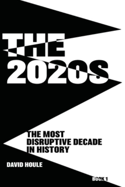 Cover for David Houle · The 2020s (Paperback Book) (2020)