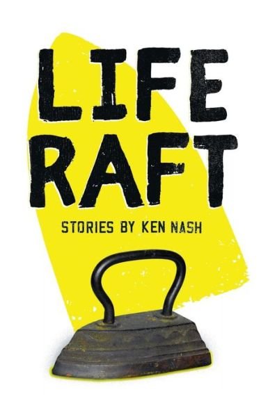 Cover for Ken Nash · Life Raft (Pocketbok) (2019)