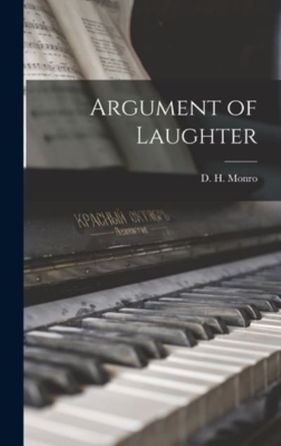 Cover for D H (David Hector) Monro · Argument of Laughter (Hardcover bog) (2021)