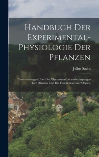 Cover for Julius Sachs · Handbuch der Experimental-Physiologie der Pflanzen (Book) (2022)