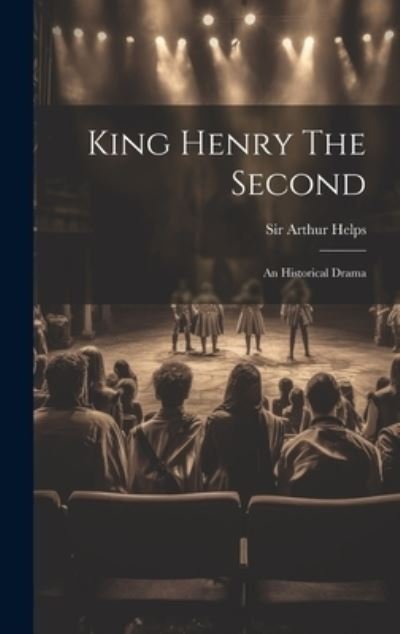Cover for Arthur Helps · King Henry the Second (Book) (2023)