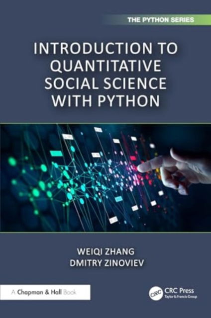 Weiqi Zhang · Introduction to Quantitative Social Science with Python - Chapman & Hall / CRC The Python Series (Pocketbok) (2024)