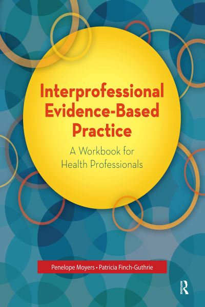 Cover for Penelope Moyers · Interprofessional Evidence-Based Practice: A Workbook for Health Professionals (Hardcover Book) (2024)