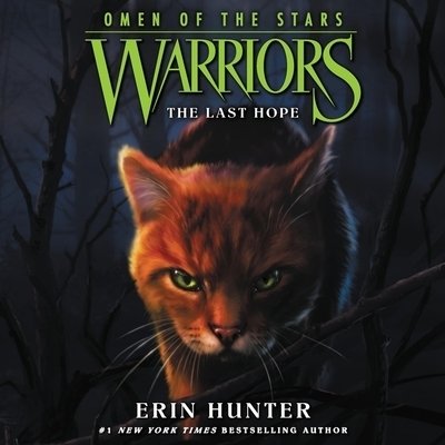 Cover for Erin Hunter · Warriors: Omen of the Stars #6: The Last Hope (CD) (2020)