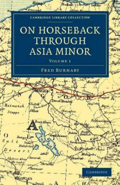 Cover for Fred Burnaby · On Horseback through Asia Minor - On Horseback through Asia Minor 2 Volume Set (Taschenbuch) (2011)
