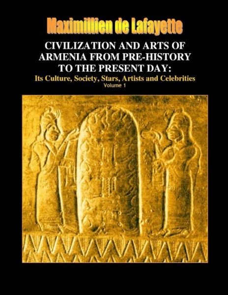 Cover for Maximillien De Lafayette · Civilization and Arts of Armenia from Pre-History to the Present Day (Buch) (2011)