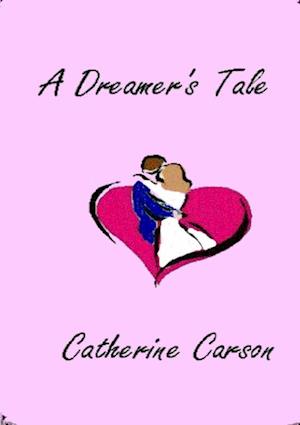 Cover for Catherine Carson · Dreamer's Tale (Bok) (2015)