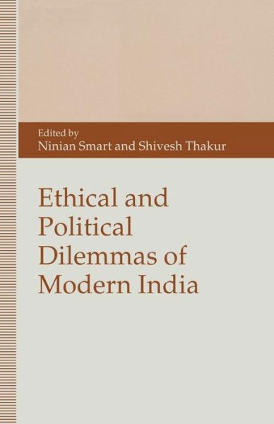 Cover for Ninian Smart · Ethical and Political Dilemmas of Modern India (Paperback Book) [1st ed. 1993 edition] (2014)