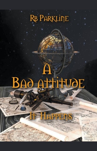 A Bad Attitude - Rb Parkline - Bøker - Draft2digital - 9781393550594 - 6. mars 2020