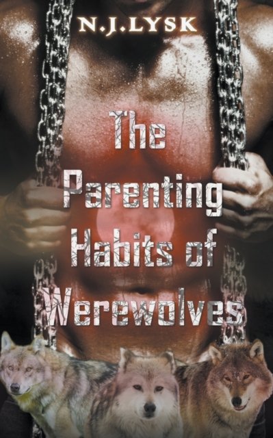 Cover for N J Lysk · The Parenting Habits of Werewolves (Paperback Bog) (2021)